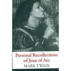Personal Recollections of Joan of Arc